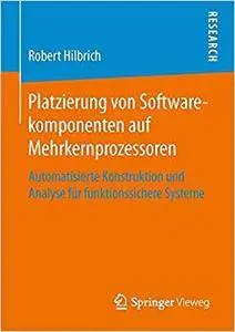 Platzierung von Softwarekomponenten auf Mehrkernprozessoren (Repost)
