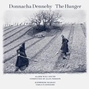 Alarm Will Sound - Donnacha Dennehy: The Hunger (2019) [Official Digital Download 24/96]