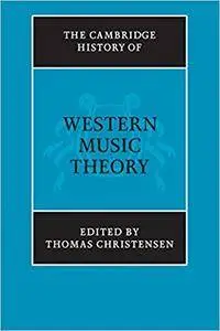 The Cambridge History of Western Music Theory (Repost)