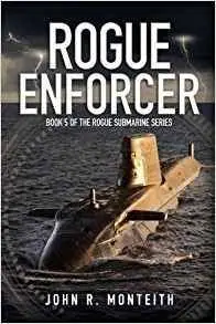 Rogue Enforcer: Volume 5 (Rogue Submarine)