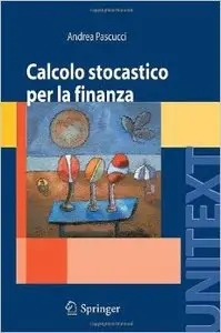 Calcolo stocastico per la finanza