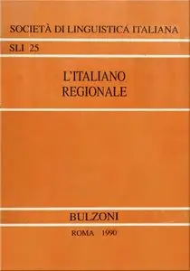 L'italiano regionale. Atti del 18º Congresso internazionale di studi