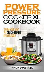 Der Power Pressure Cooker XL Kochbuch