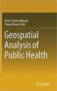 Geospatial Analysis of Public Health