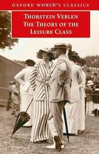 The Theory of the Leisure Class