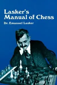 Lasker's Manual of Chess [Repost]