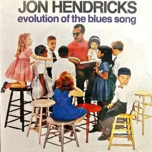 Jon Hendricks - Evolution of the Blues Song (1960/2019) [Official Digital Download]