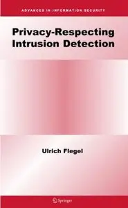 Privacy-Respecting Intrusion Detection (Advances in Information Security)