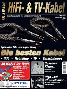 HiFi- & TV-Kabel: Das Magazin für die optimale Verkabelung Januar/Februar/März 01/2013