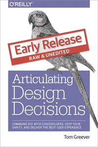 Articulating Design Decisions (Early Release)