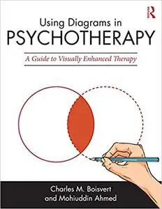 Using Diagrams in Psychotherapy: A Guide to Visually Enhanced Therapy