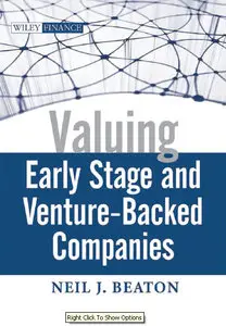 Valuing Early Stage and Venture Backed Companies (repost)