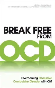 Paul M. Salkovskis - "Break Free from OCD"