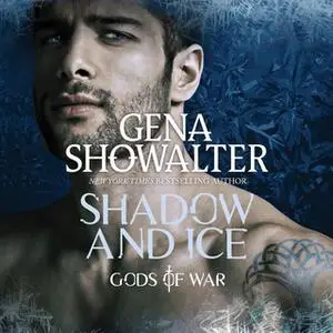 «Shadow and Ice: Gods of War» by Gena Showalter