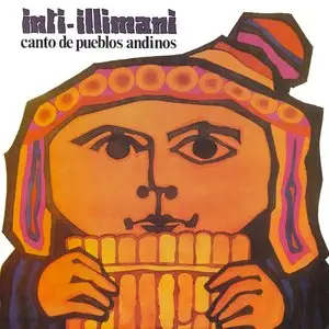 Inti Illimani - Canto de Pueblos Andinos (LP / FLAC)