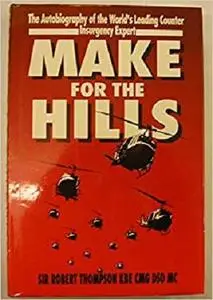 Make for the Hills: Memories of Far Eastern Wars