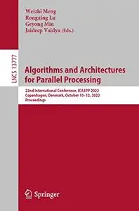 Algorithms and Architectures for Parallel Processing (Repost)