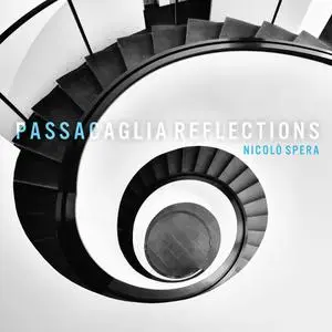 Nicolò Spera - Passacaglia Reflections (2021) [Official Digital Download 24/96]