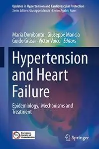 Hypertension and Heart Failure: Epidemiology, Mechanisms and Treatment (Repost)