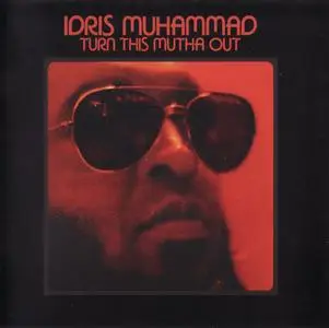 Idris Muhammad - Turn This Mutha Out (1977) {Kudu--Soul Brother Records CDSBCS73 rel 2015}