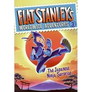 Jeff Brown, Flat Stanley's Worldwide Adventures #3: The Japanese Ninja Surprise