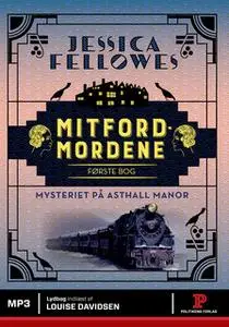 «Mitfordmordene første bog» by Jessica Fellowes