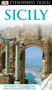 DK Eyewitness Travel Guide: Sicily by DK Publishing [Repost]