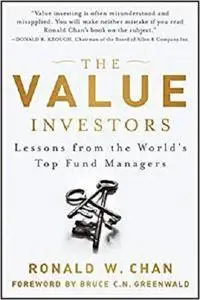 The Value Investors: Lessons from the World's Top Fund Managers