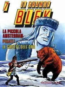 Il Grande Blek Gigante 07 - La piccola Amsterdan, Pirati, Le grotte dell’oro