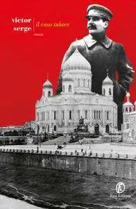 Victor Serge - Il caso Tulaev