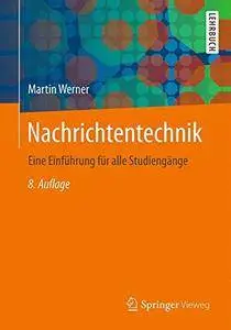 Nachrichtentechnik: Eine Einführung für alle Studiengänge