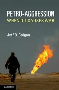 Petro-Aggression: When Oil Causes War (repost)