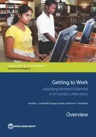 Getting to Work: Unlocking Women's Potential in Sri Lanka's Labor Force (Directions in Development)