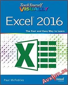 Teach Yourself VISUALLY Excel 2016 (Teach Yourself VISUALLY (Tech))