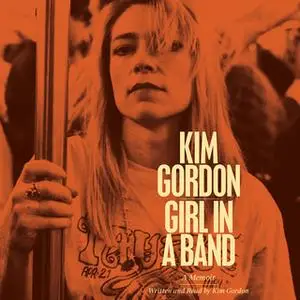 «Girl in a Band» by Kim Gordon