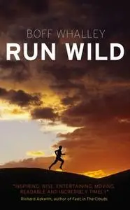 «Run Wild» by Boff Whalley