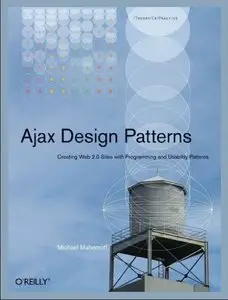  Michael Mahemoff,  Ajax Design Patterns (Repost) 