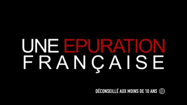(Fr2) Infrarouge : Une épuration française (2009)