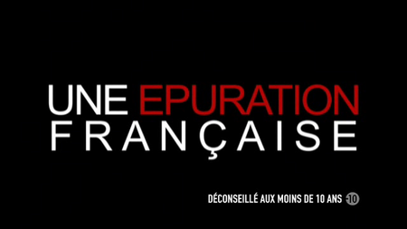 (Fr2) Infrarouge : Une épuration française (2009)