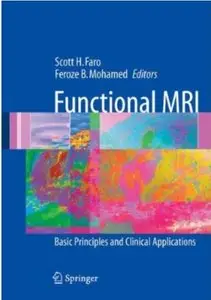 Functional MRI: Basic Principles and Clinical Applications [Repost] 