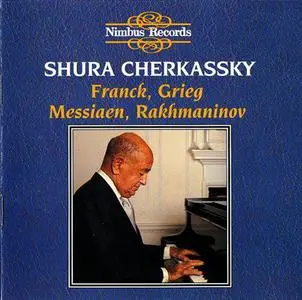 Shura Cherkassky plays Cesar Franck, Edvard Grieg, Olivier Messiaen, Sergei Rachmaninov (1987)