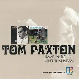 Tom Paxton - Ramblin Boy & Ain't That News (2001)