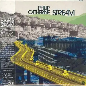Philip Catherine - Stream (Japan Edition) (1972/2017)