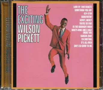 Wilson Pickett - The Exciting Wilson Pickett (1966) [2002, Reissue]