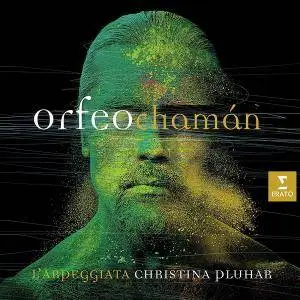 Christina Pluhar - Orfeo Chaman (2016) [TR24][OF]