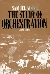 The Study of Orchestration, 2 edition (Repost)