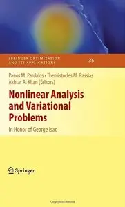 Nonlinear Analysis and Variational Problems: In Honor of George Isac (repost)