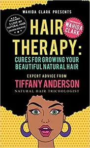 Hair Therapy: Cure for Growing your Beautiful Natural Hair
