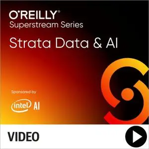 Strata Data & AI Superstream Series: Deep Learning