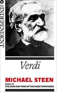 «Verdi’s Rigoletto: A Short Guide to a Great Opera» by Michael Steen